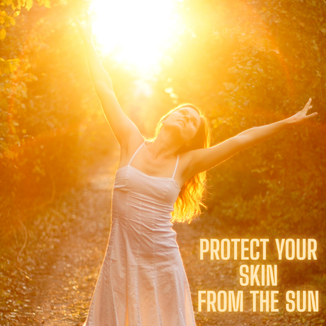 Protect your skin from the intense sun